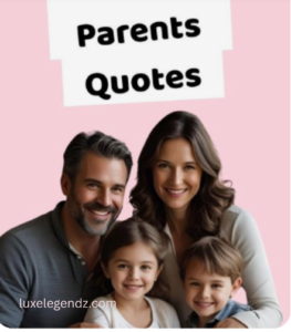 Parents Quotes