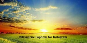220 Sunrise Captions for Instagram