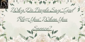 Why Do People Say "God Bless You" When You Sneeze?
