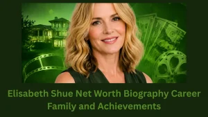 elisabeth shue net worth